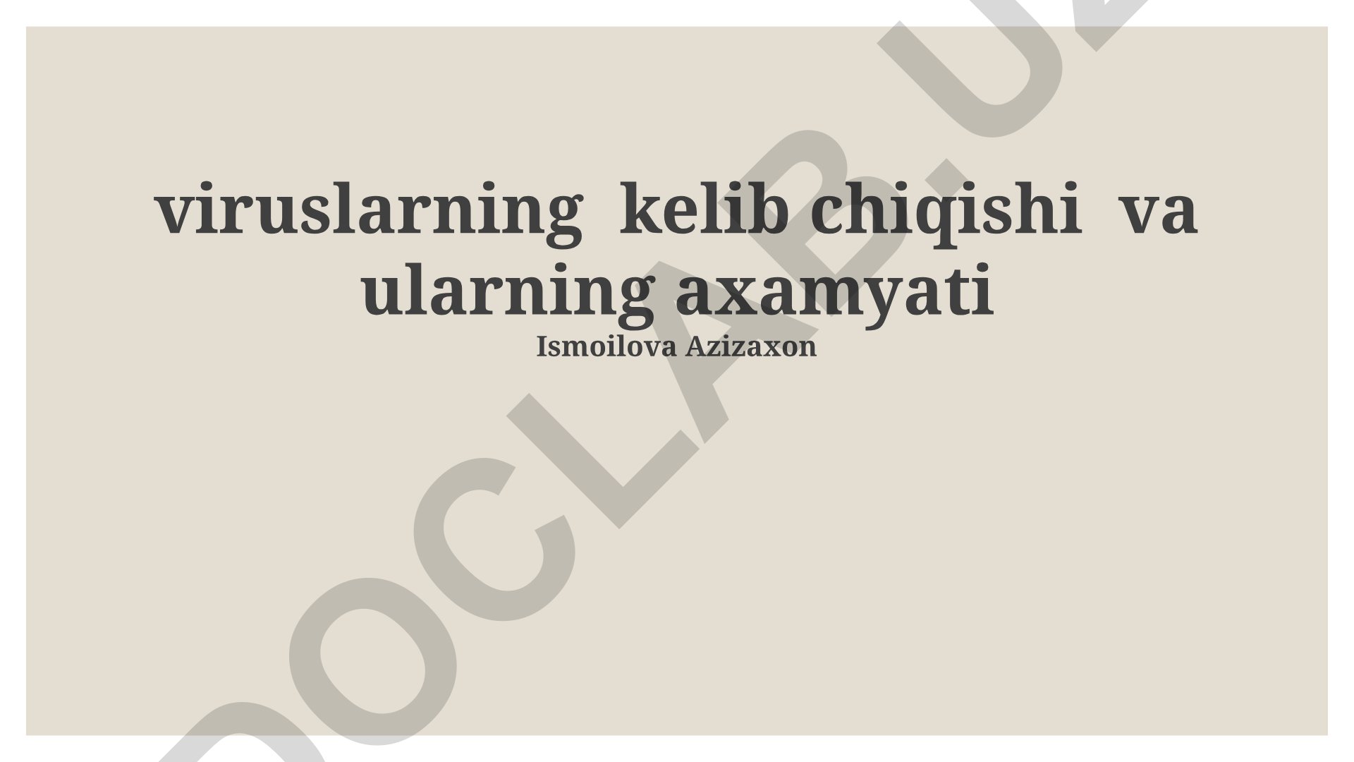 Viruslarning kelib chiqishi va ularning ahamiyati