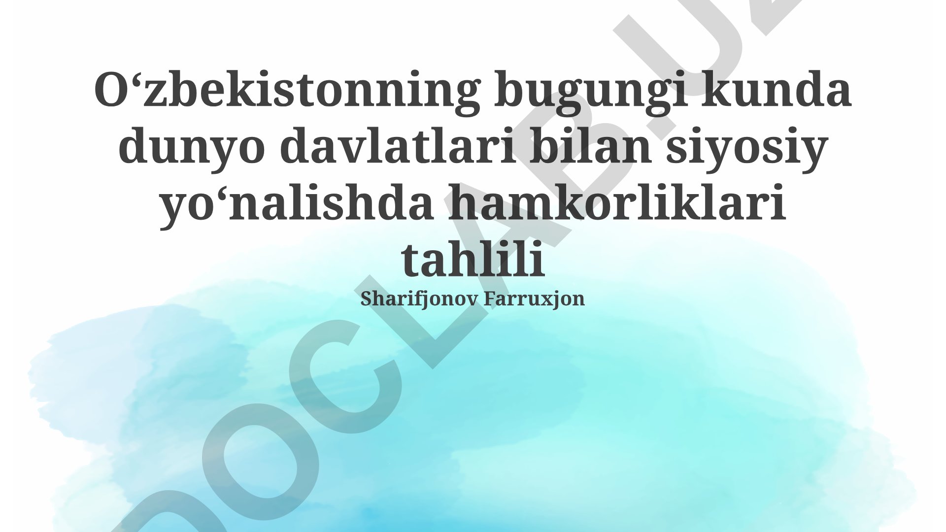 Oʻzbekistonning jahon davlatlari bilan siyosiy hamkorliklari tahlili