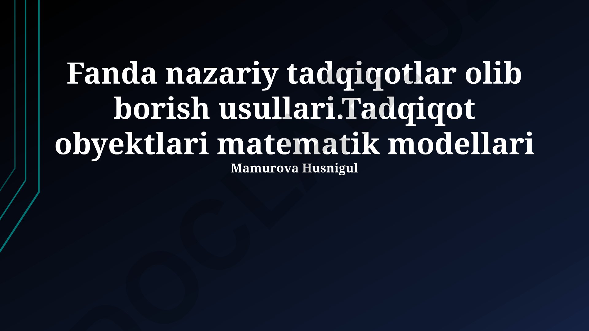 Fanda nazariy tadqiqotlar olib borish usullari va matematik modellar