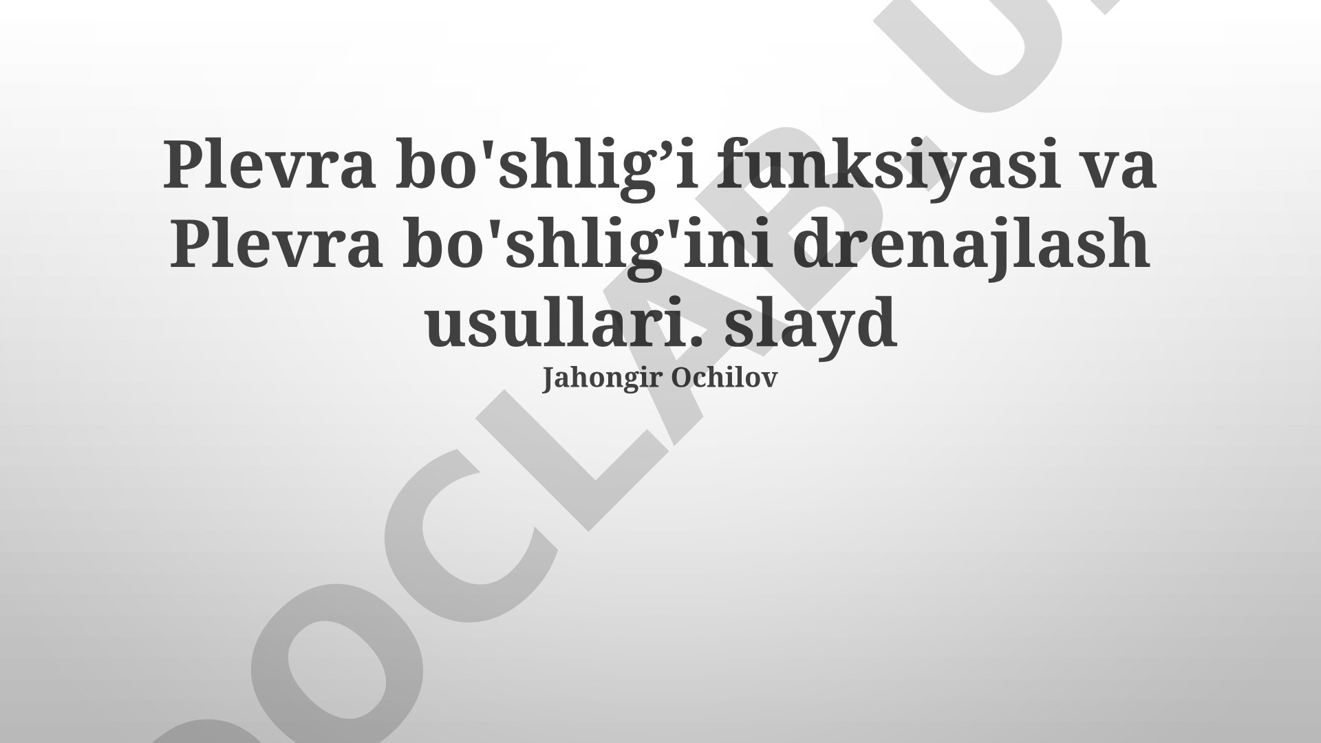 Plevra bo'shlig'i funksiyasi va drenajlash usullari