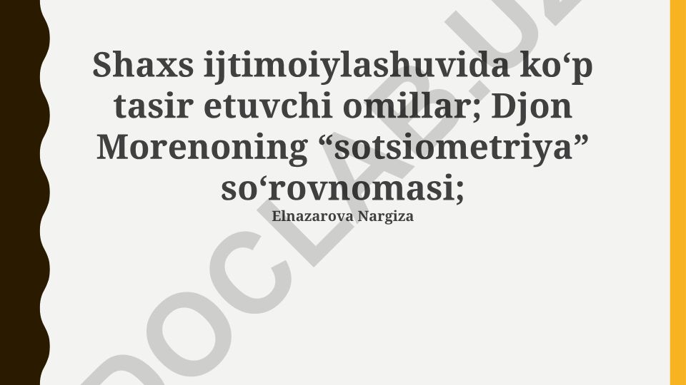 Shaxs ijtimoiylashuviga ta'sir etuvchi omillar va Moreno sotsiometriyasi