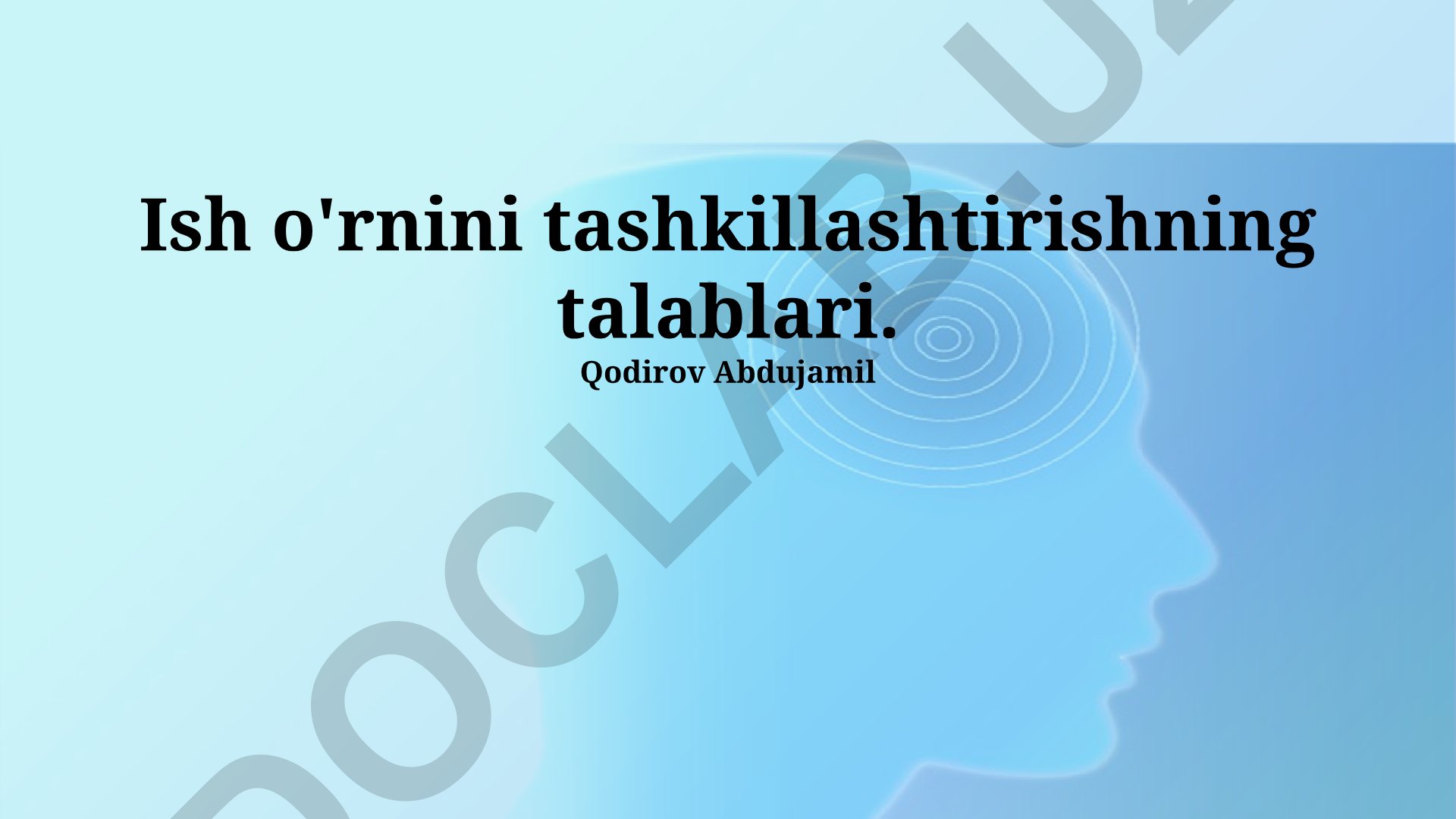 Ish o'rnini tashkillashtirishning talablari