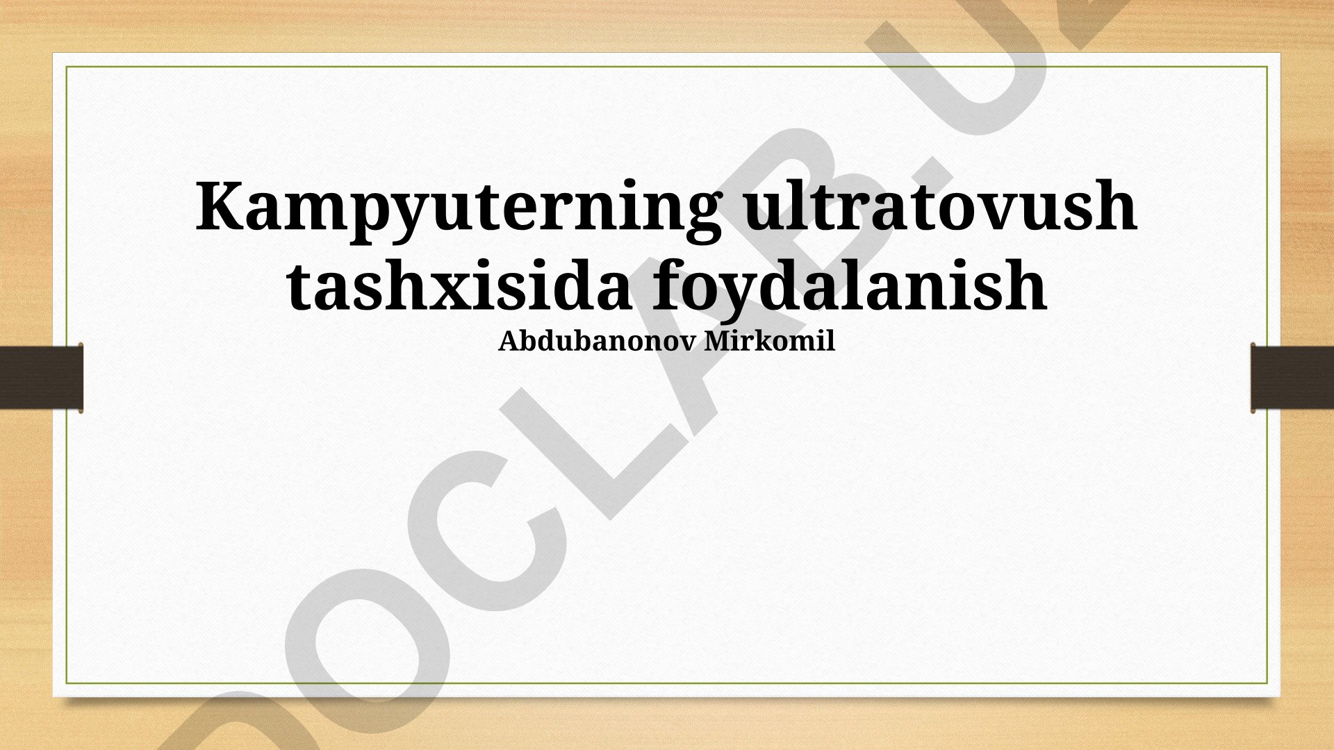 Kompyuterning ultratovush tashxisida foydalanish