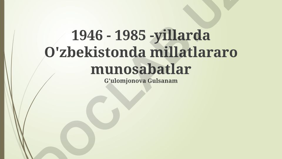 1946-1985 yillarda O'zbekistonda millatlararo munosabatlar