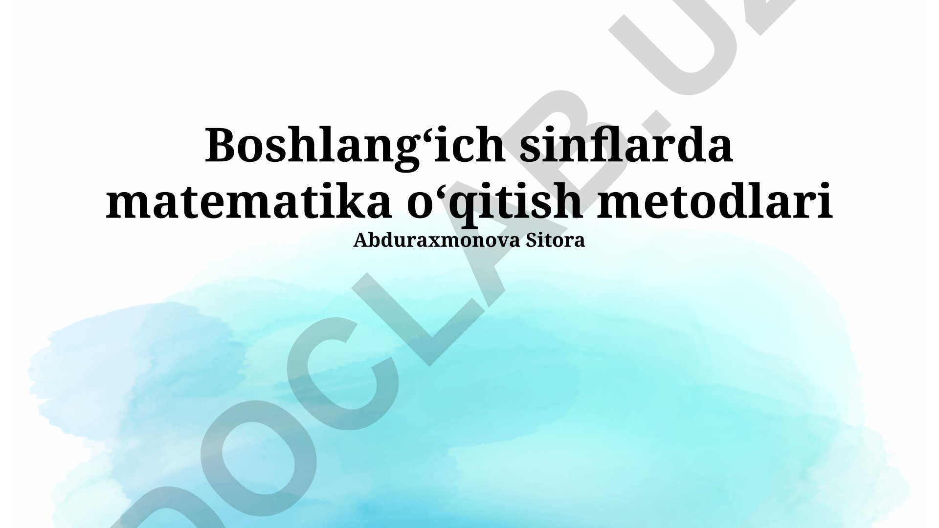 Boshlangʻich sinflarda matematika oʻqitish metodlari