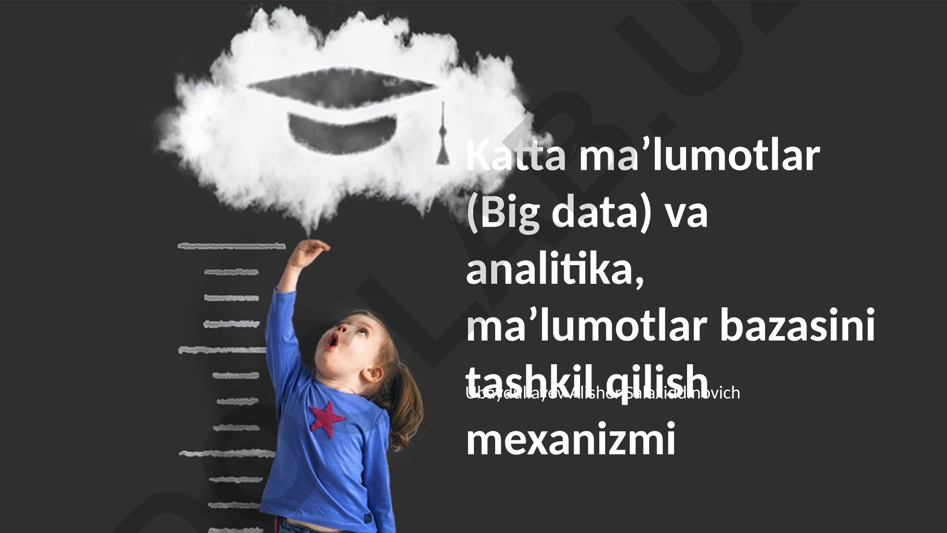 Katta maʼlumotlar va analitika, maʼlumotlar bazasini tashkil qilish mexanizmi