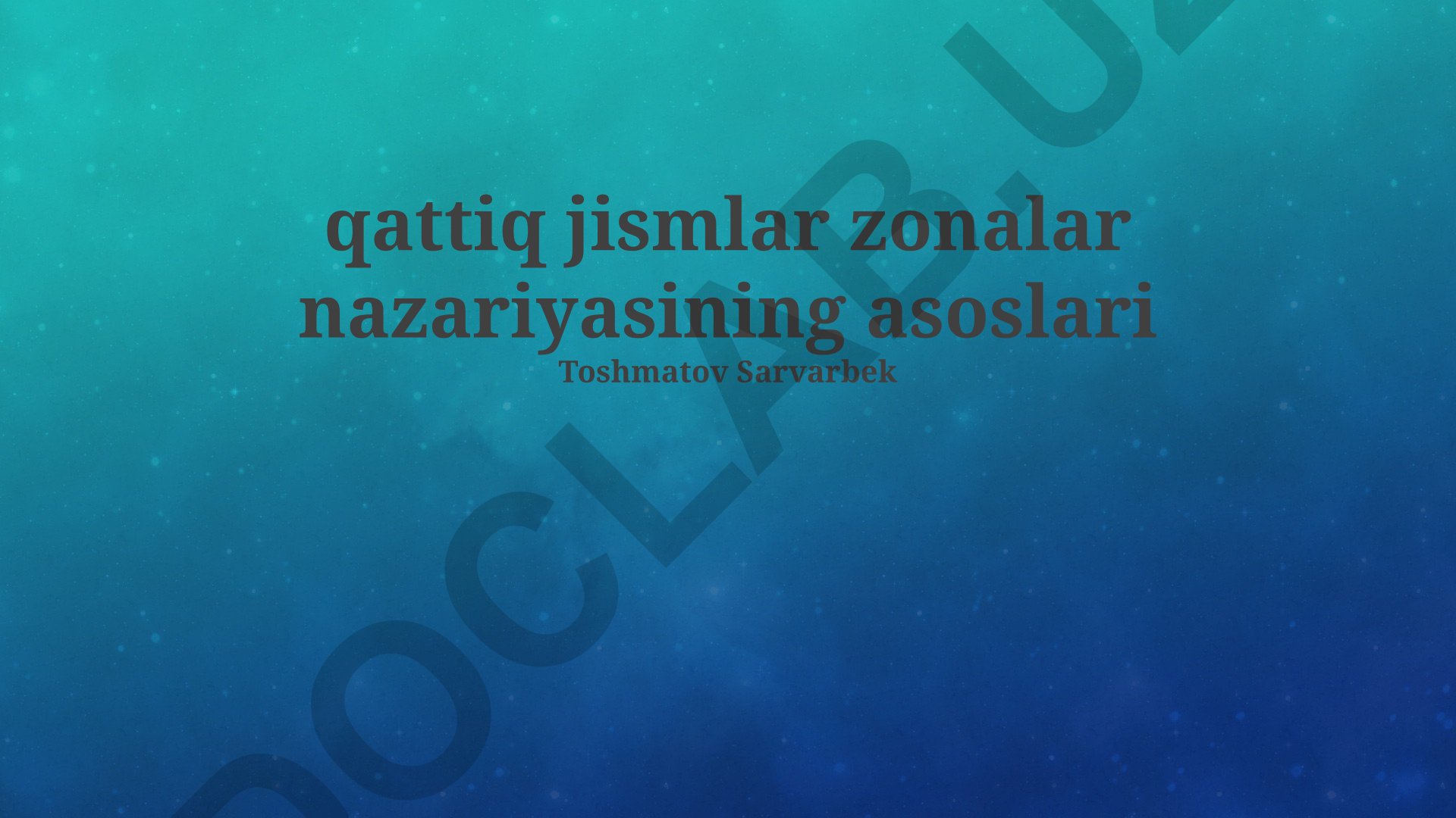 Qattiq jismlar zonalar nazariyasining asoslari