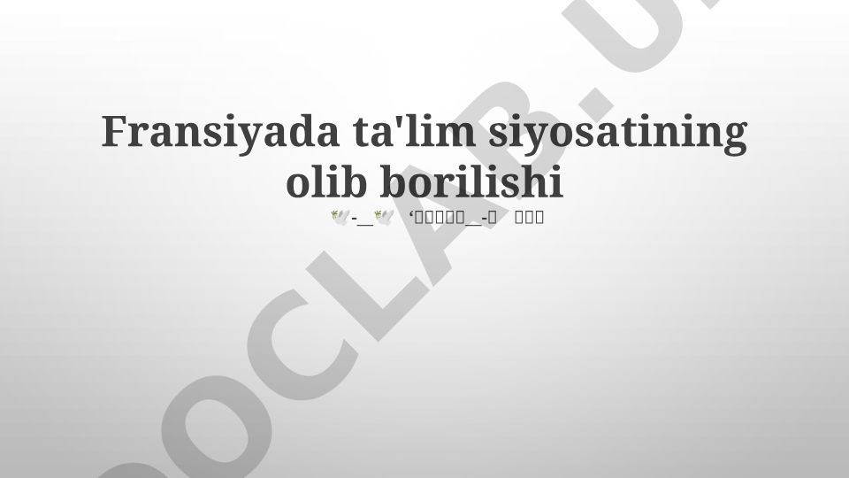 Fransiyada ta'lim siyosatining olib borilishi