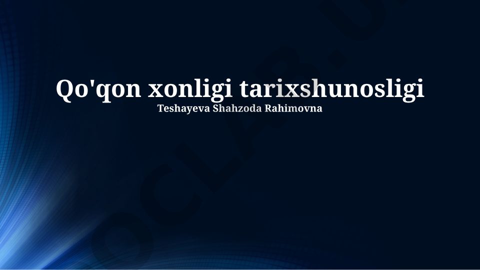 Qo'qon xonligi tarixshunosligi