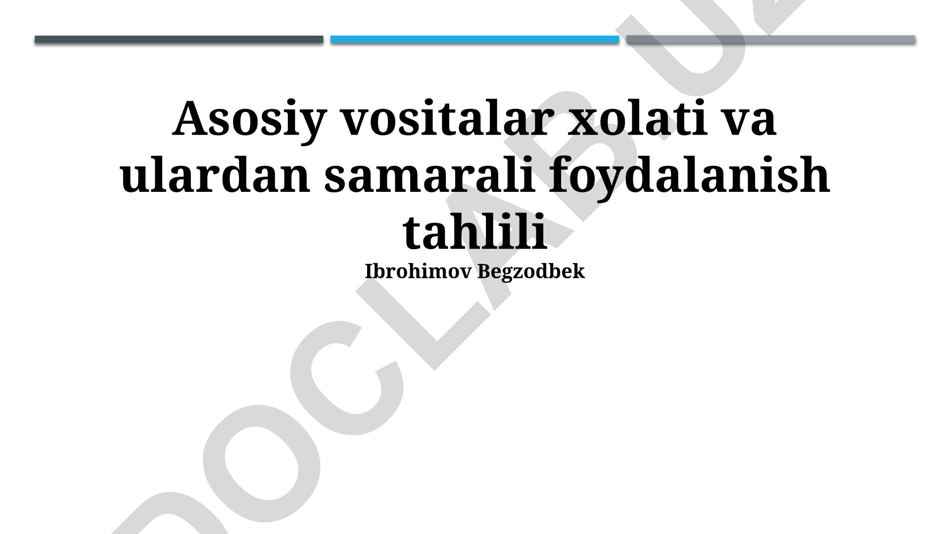 Asosiy vositalar holati va ulardan samarali foydalanish tahlili