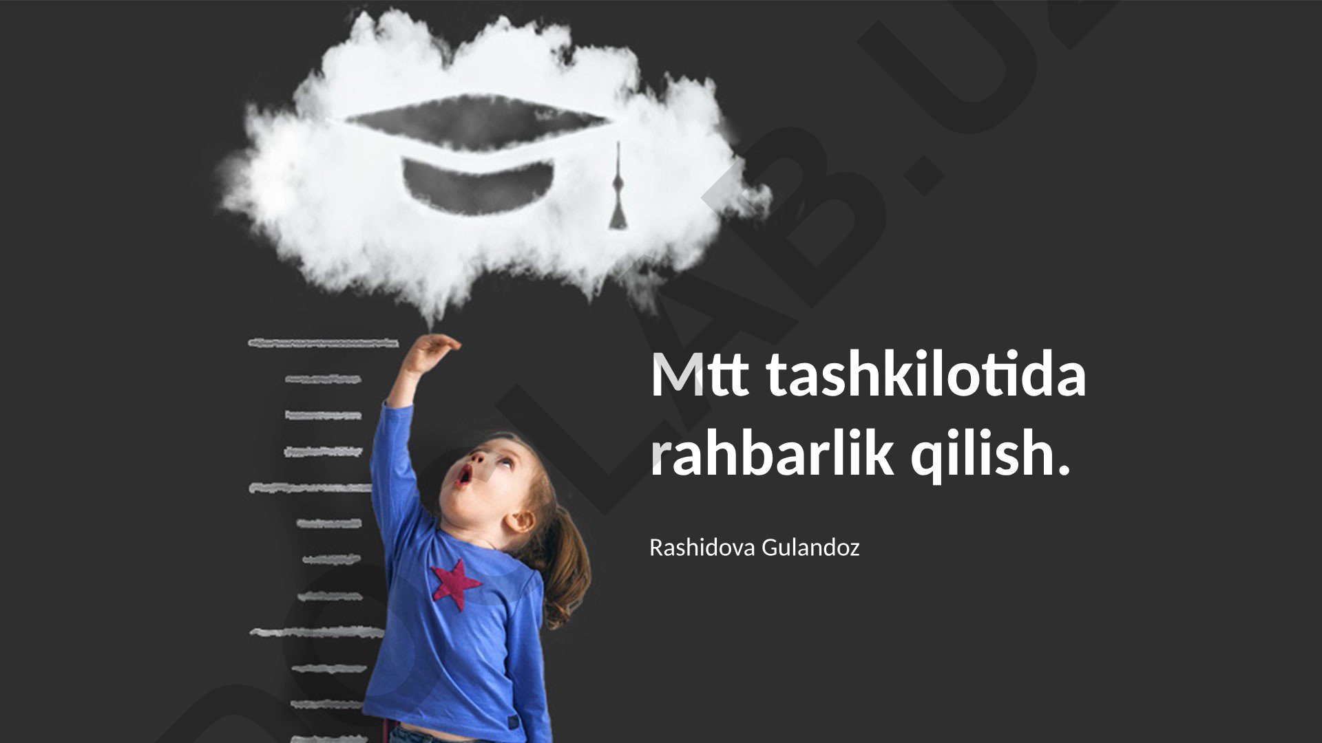 MTT tashkilotida rahbarlik qilish va samarali jamoa qurilish