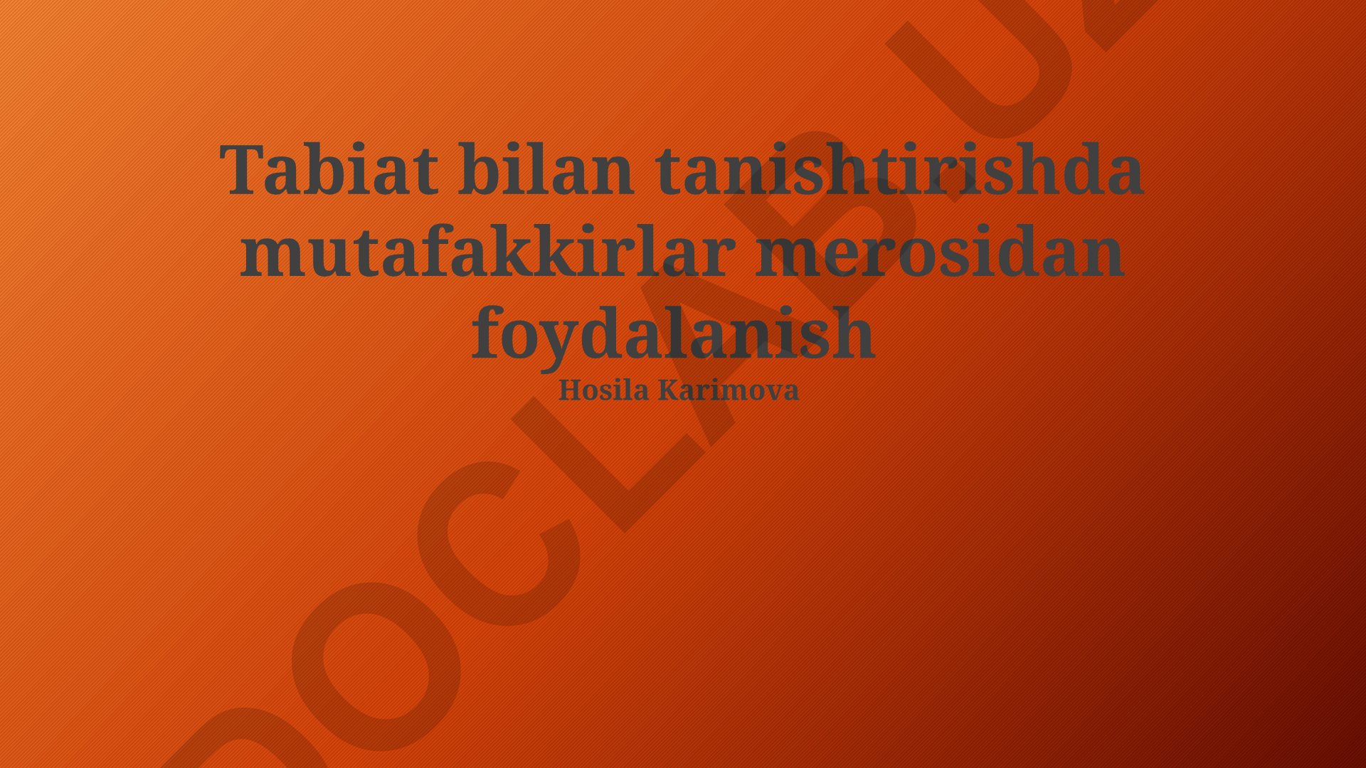 Tabiatni o'rganishda mutafakkirlar merosidan foydalanish