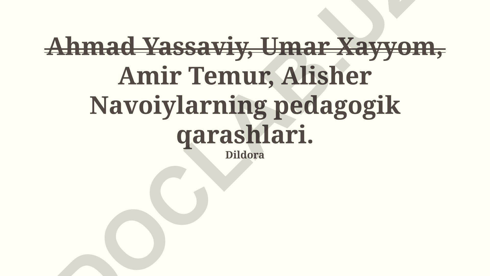 Ahmad Yassaviy, Umar Xayyom, Amir Temur, Alisher Navoiylarning pedagogik qarashlari