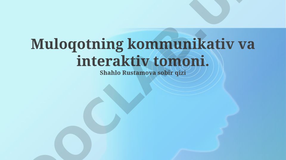 Muloqotning kommunikativ va interaktiv tomonlari