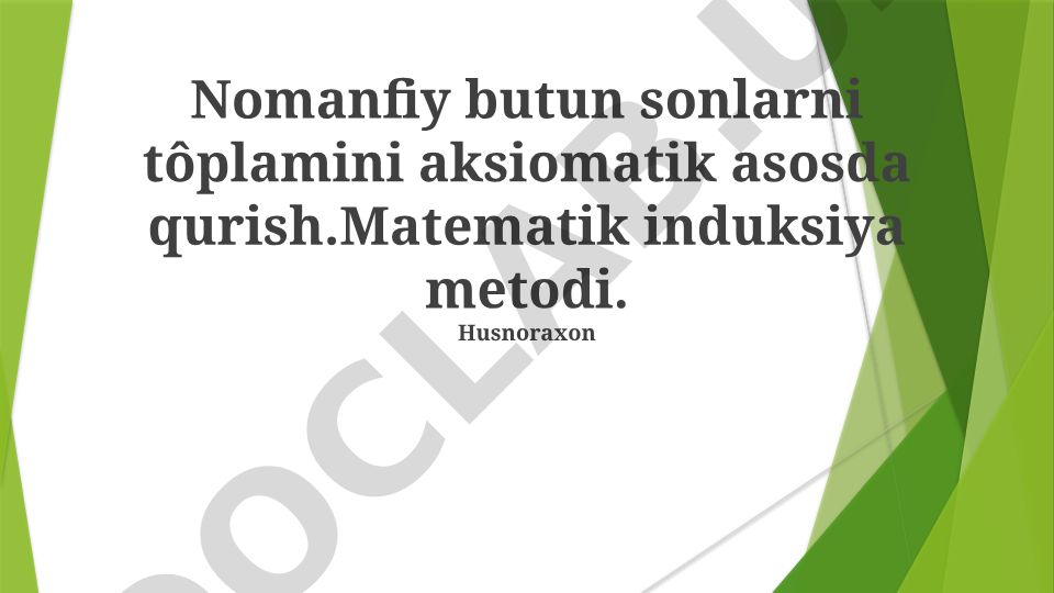 Matematik induksiya metodi va tabiiy sonlarni qurish