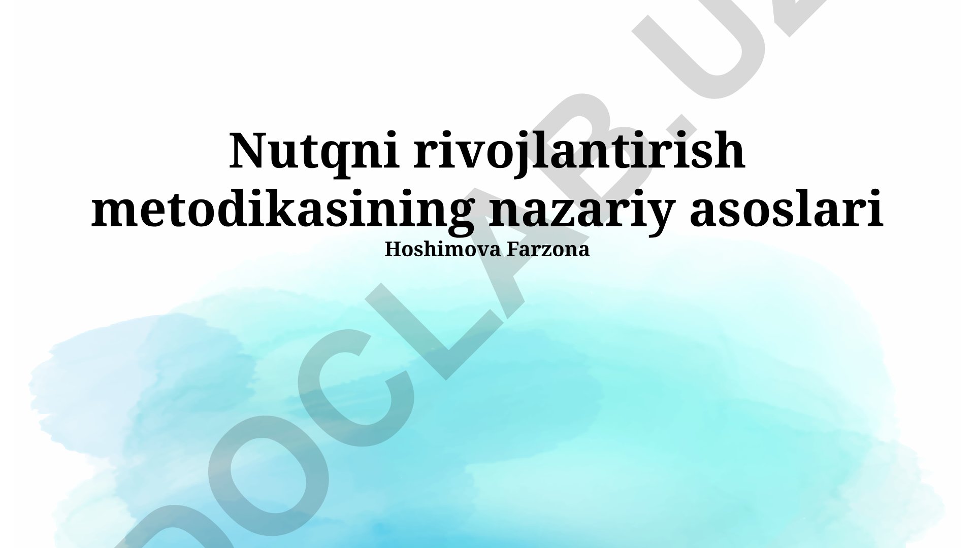 Nutqni rivojlantirish metodikasining nazariy asoslari