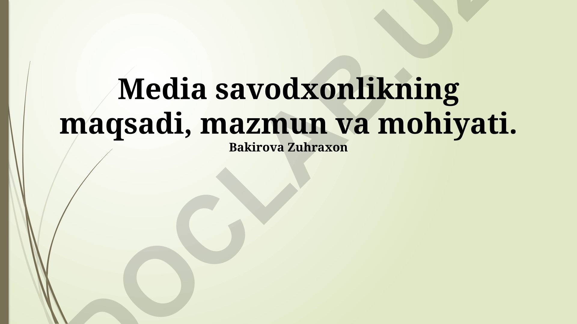 Media savodxonligining maqsadi, mazmun va mohiyati