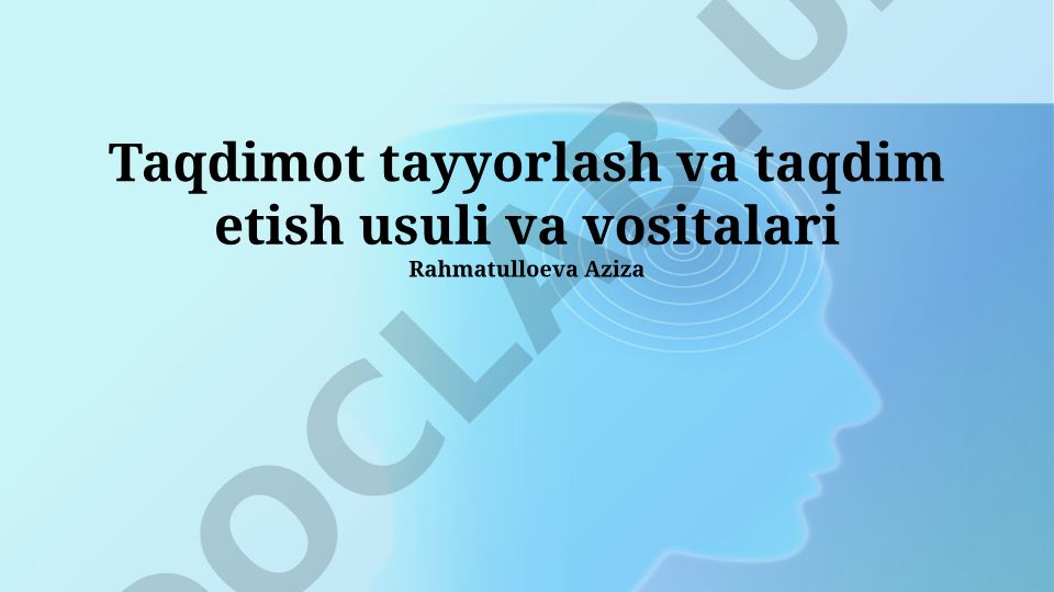 Taqdimot tayyorlash va taqdim etish usuli va vositalari