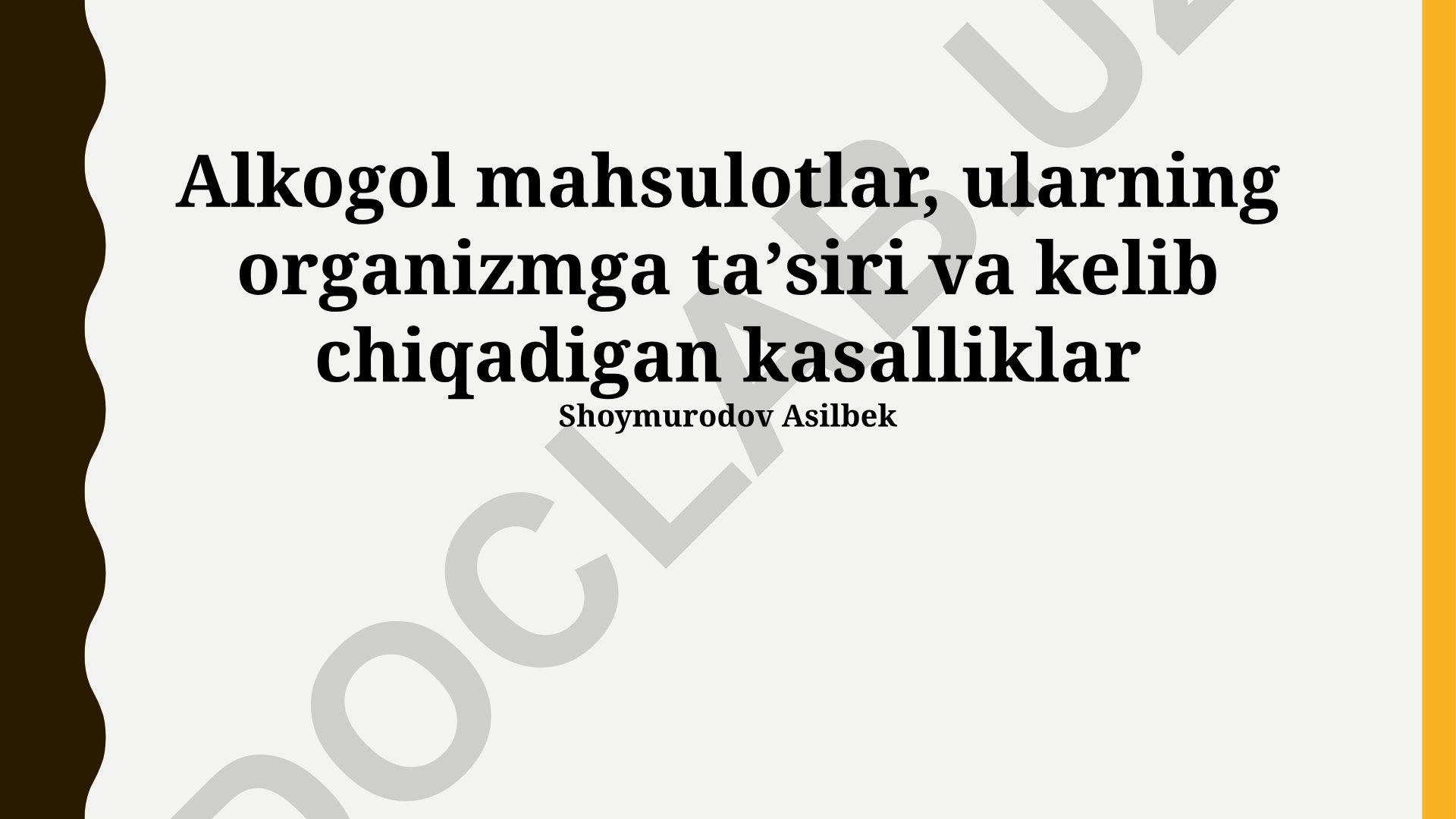 Alkogol mahsulotlar, ularning organizmga taʼsiri va kelib chiqadigan kasalliklar