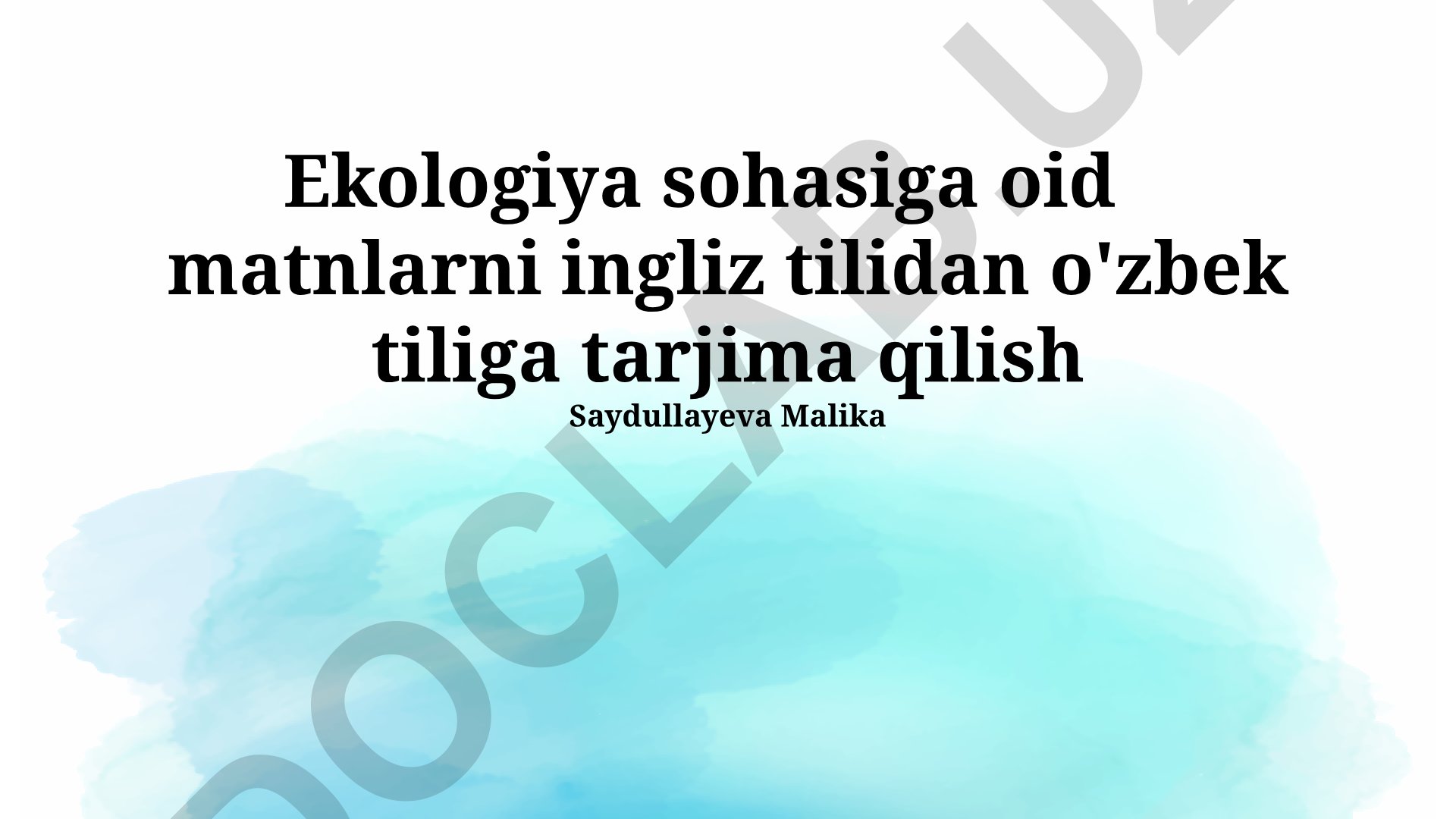 Ekologiya matnlarini ingliz tilidan o'zbek tiliga tarjima qilish