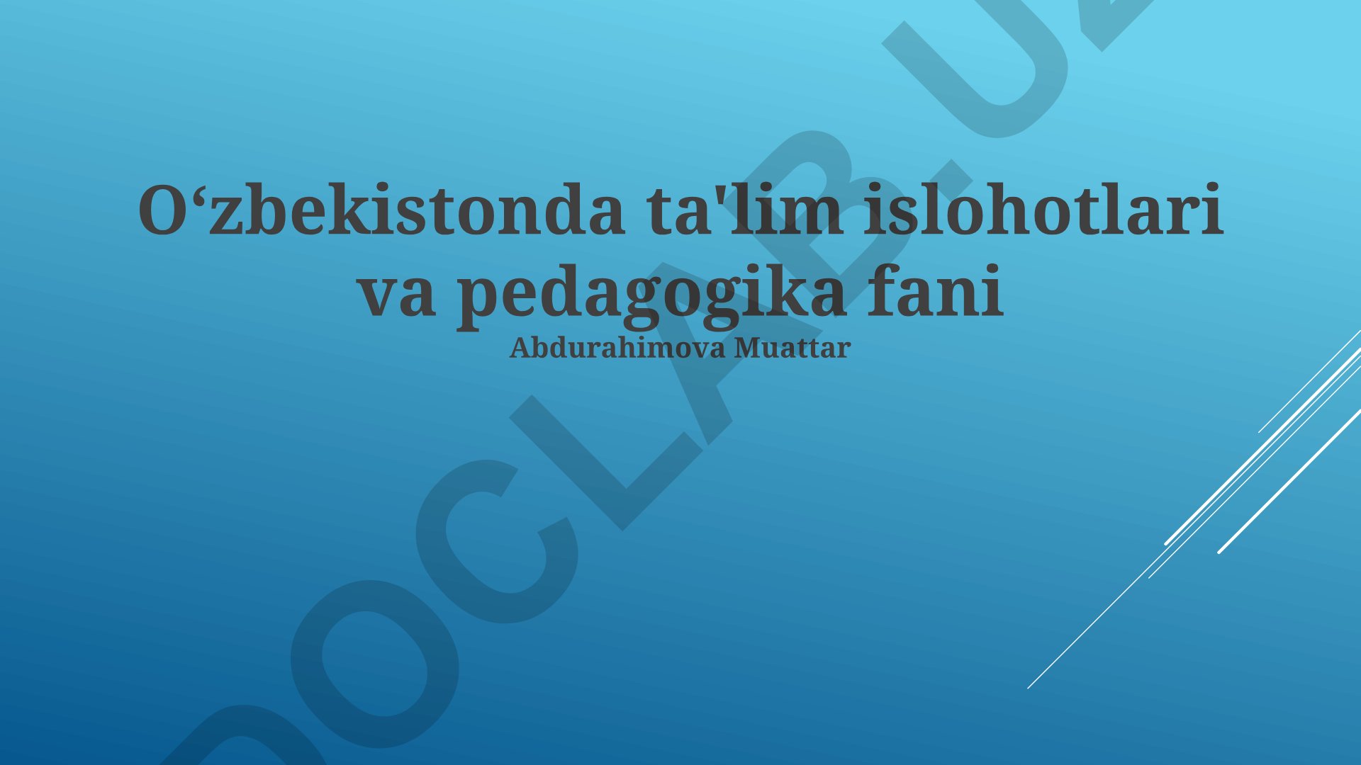 Oʻzbekistonda ta'lim islohotlari va pedagogika fani