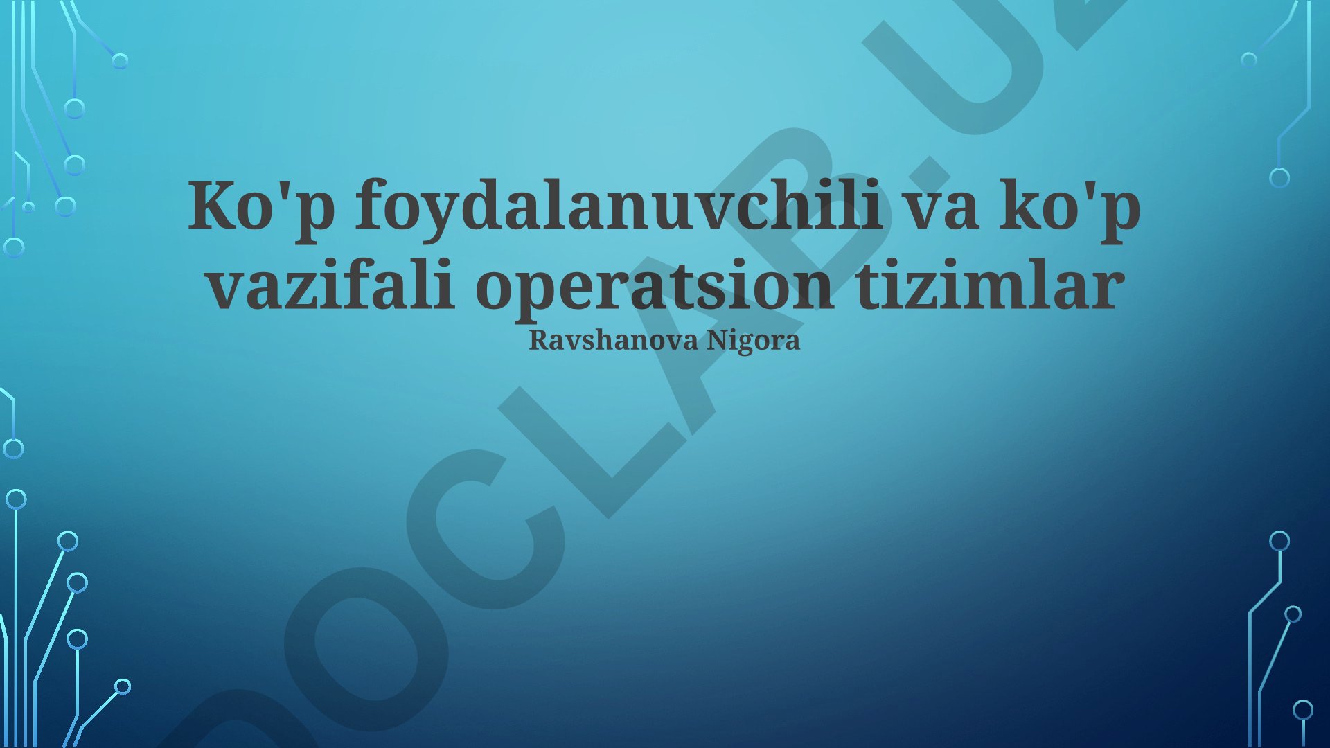 Ko'p foydalanuvchili va ko'p vazifali operatsion tizimlar