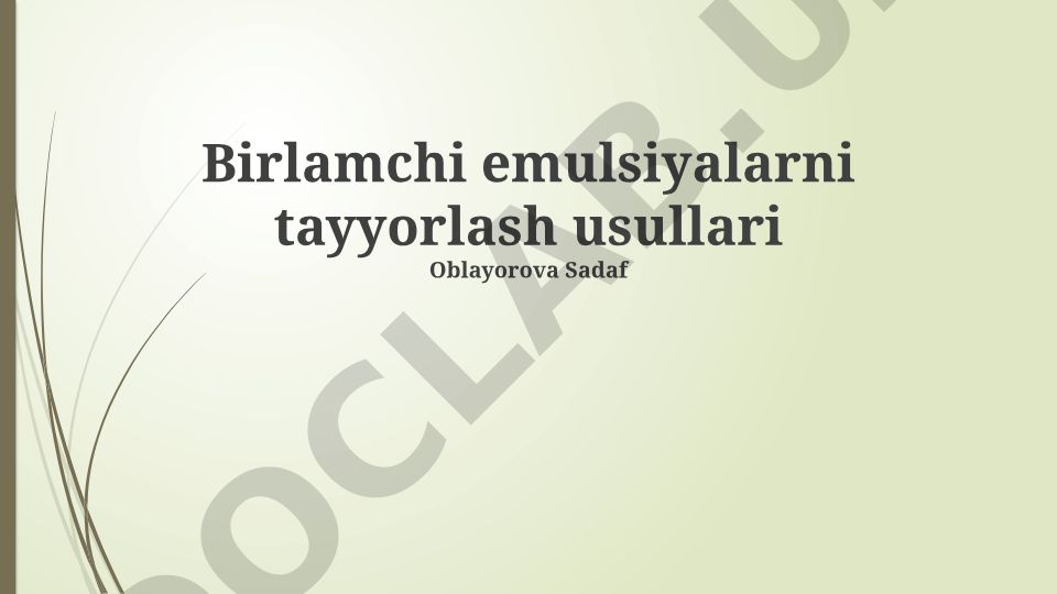 Birlamchi emulsiyalarni tayyorlash usullari