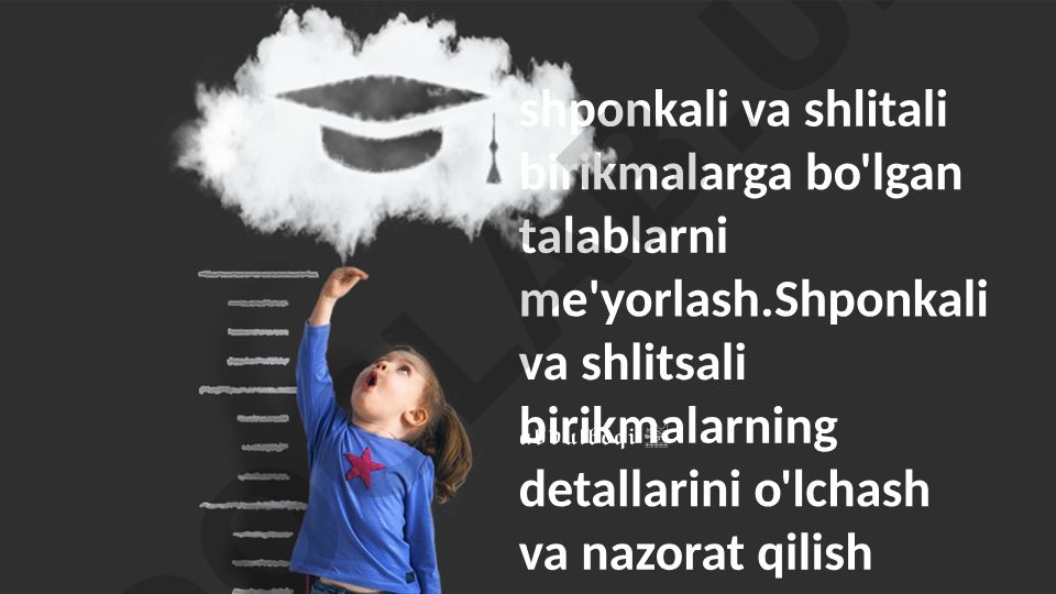 Shponkali va shlitsali birikmalar uchun talablar va nazorat