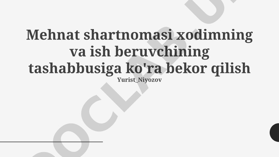 Mehnat shartnomasini bekor qilish tartibi va asoslari