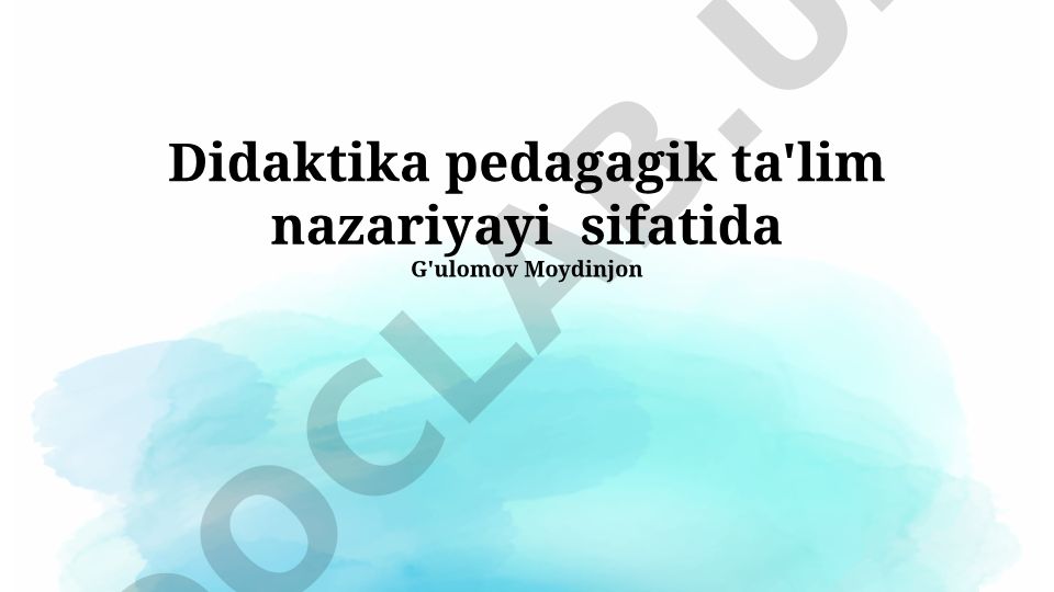 Didaktika pedagogik ta'lim nazariyasi