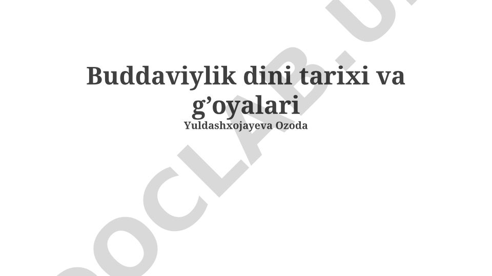 Buddaviylik dini tarixi va g'oyalari