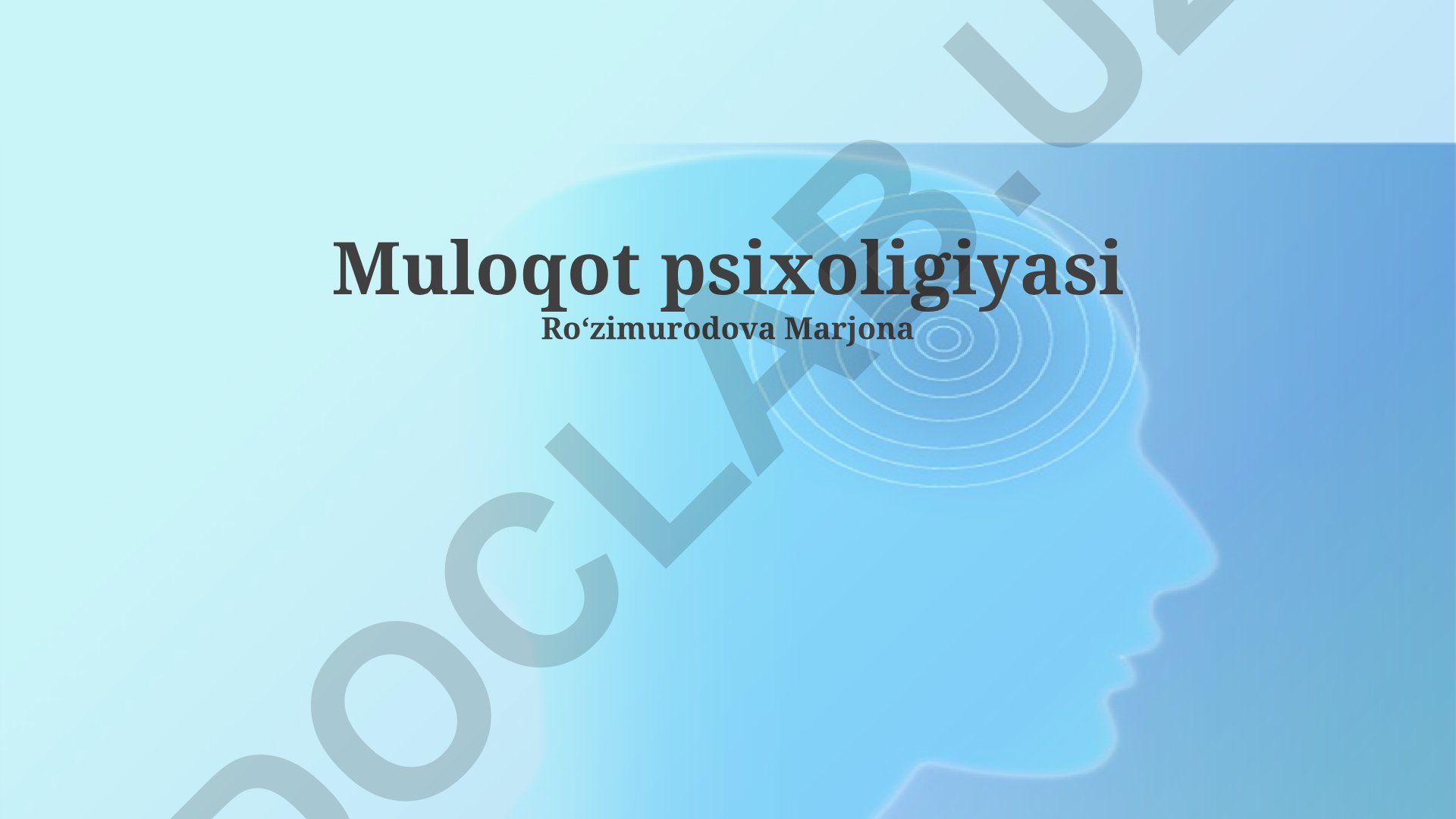 Muloqot psixologiyasi va uning samaradorligi