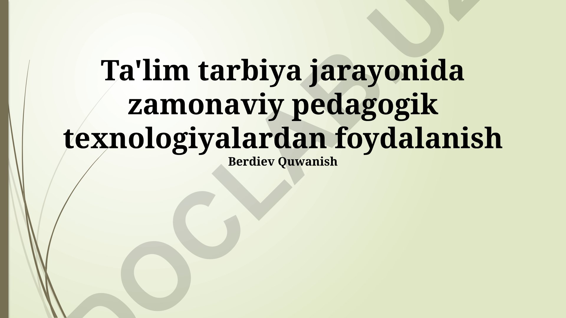Ta'lim tarbiya jarayonida zamonaviy pedagogik texnologiyalardan foydalanish
