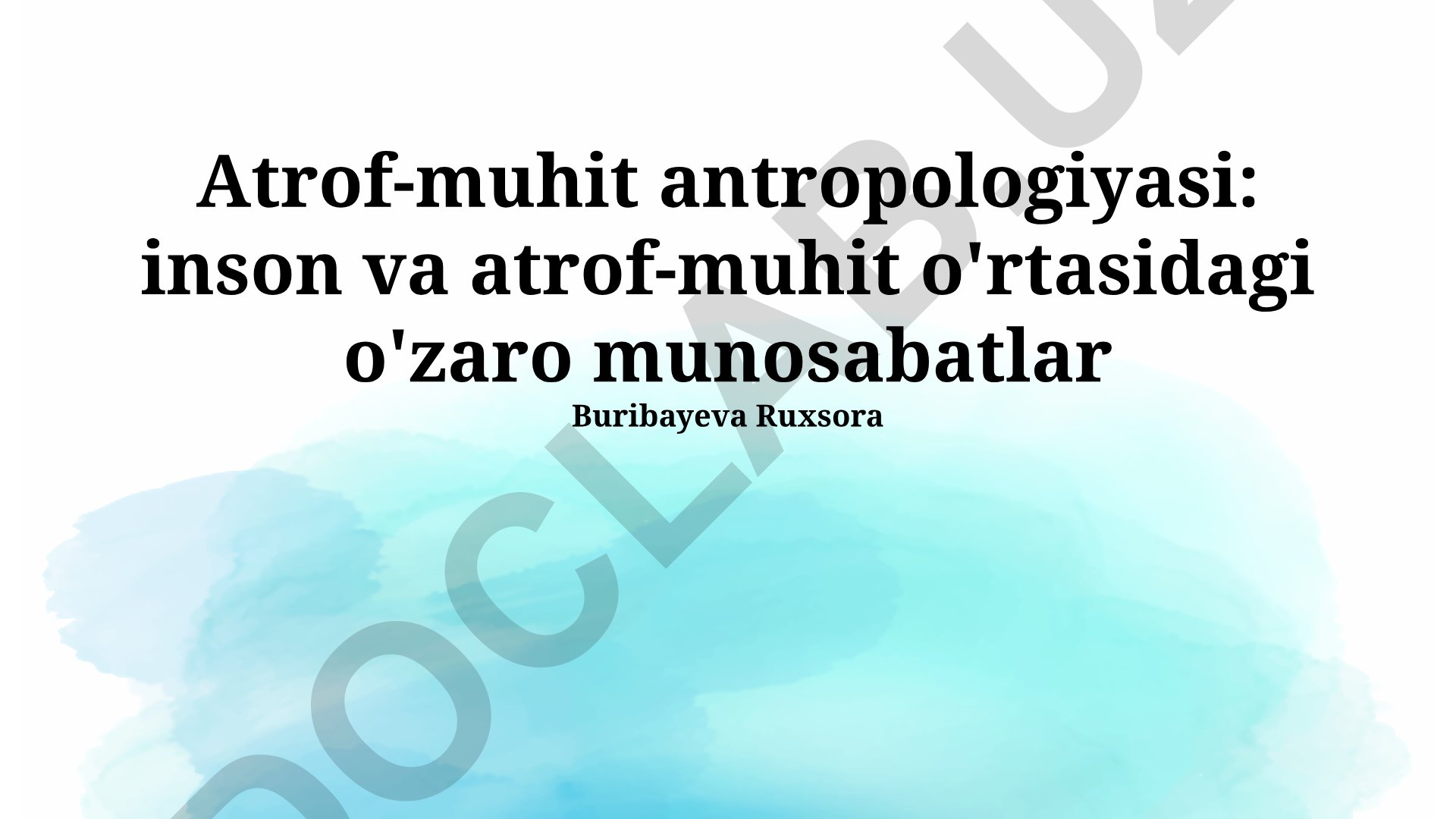 Atrof-muhit antropologiyasi: inson va atrof-muhit o'rtasidagi o'zaro munosabatlar