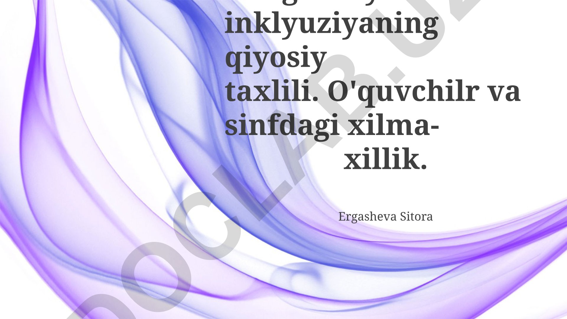 Integratsiya va inklyuziyaning qiyosiy taxlili