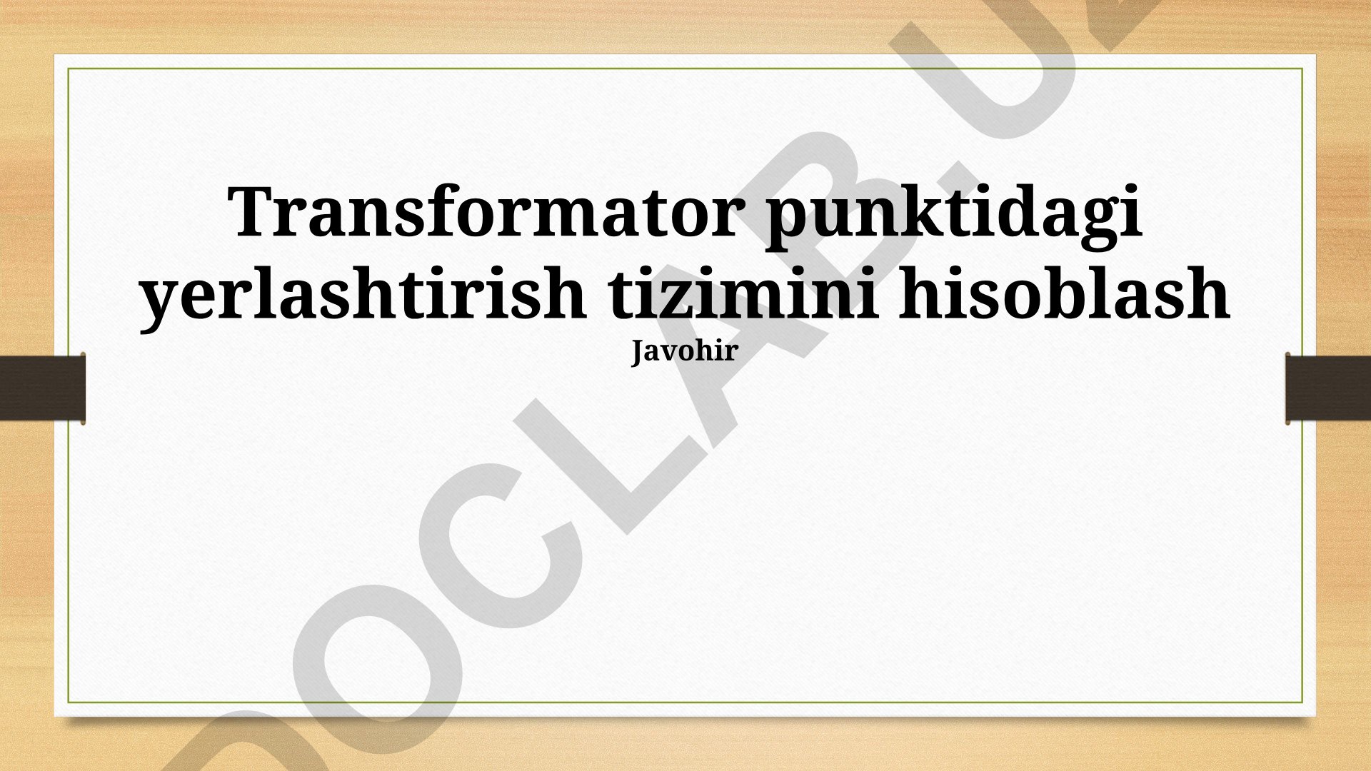 Transformator punktidagi yerlashtirish tizimini hisoblash