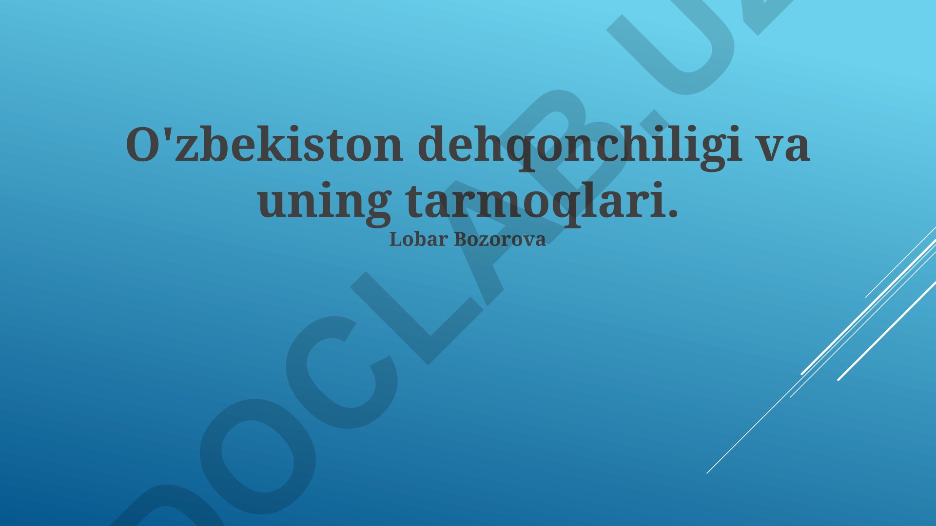 O'zbekiston dehqonchiligi va uning tarmoqlari