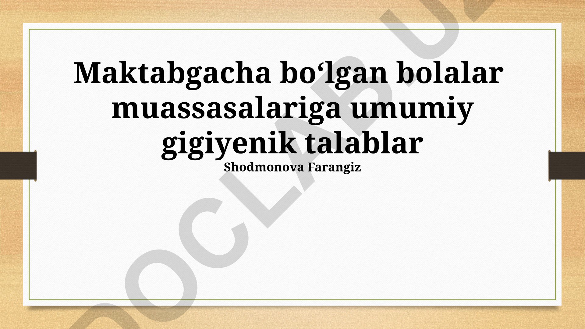 Maktabgacha ta'lim muassasalarining sanitariya-gigiyena talablari