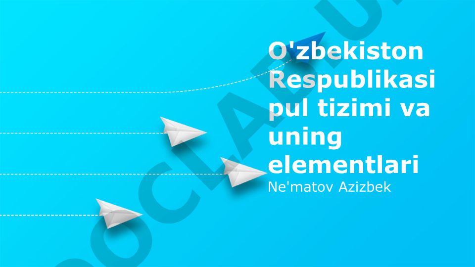 O'zbekiston Respublikasi pul tizimi va uning elementlari