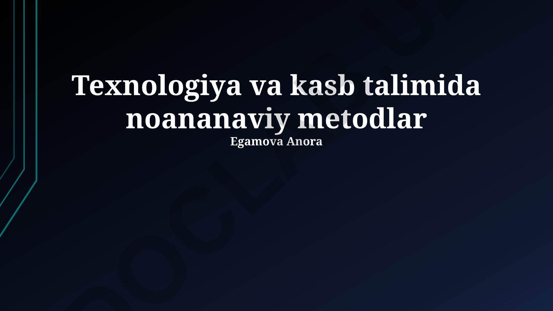 Texnologiya va kasb ta'limida noan'anaviy metodlar