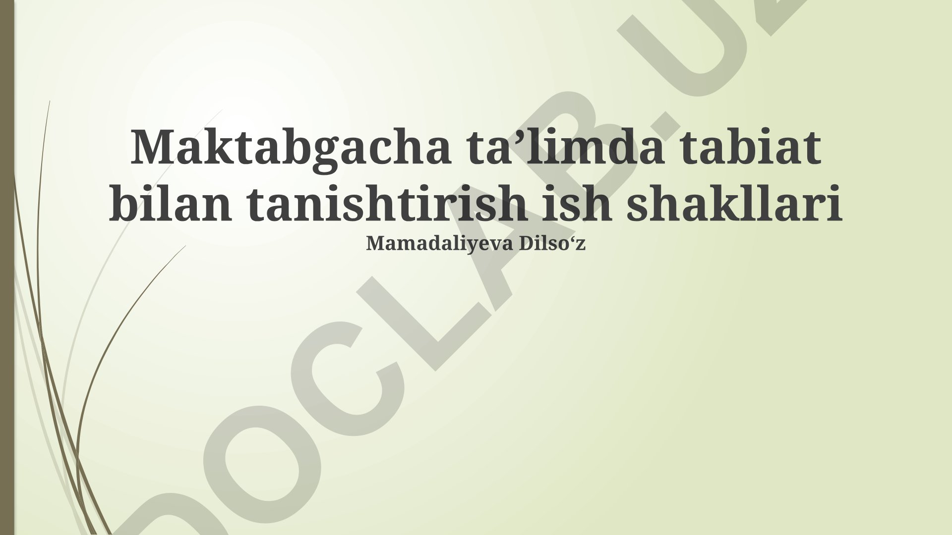 Maktabgacha taʼlimda tabiat bilan tanishtirish ish shakllari
