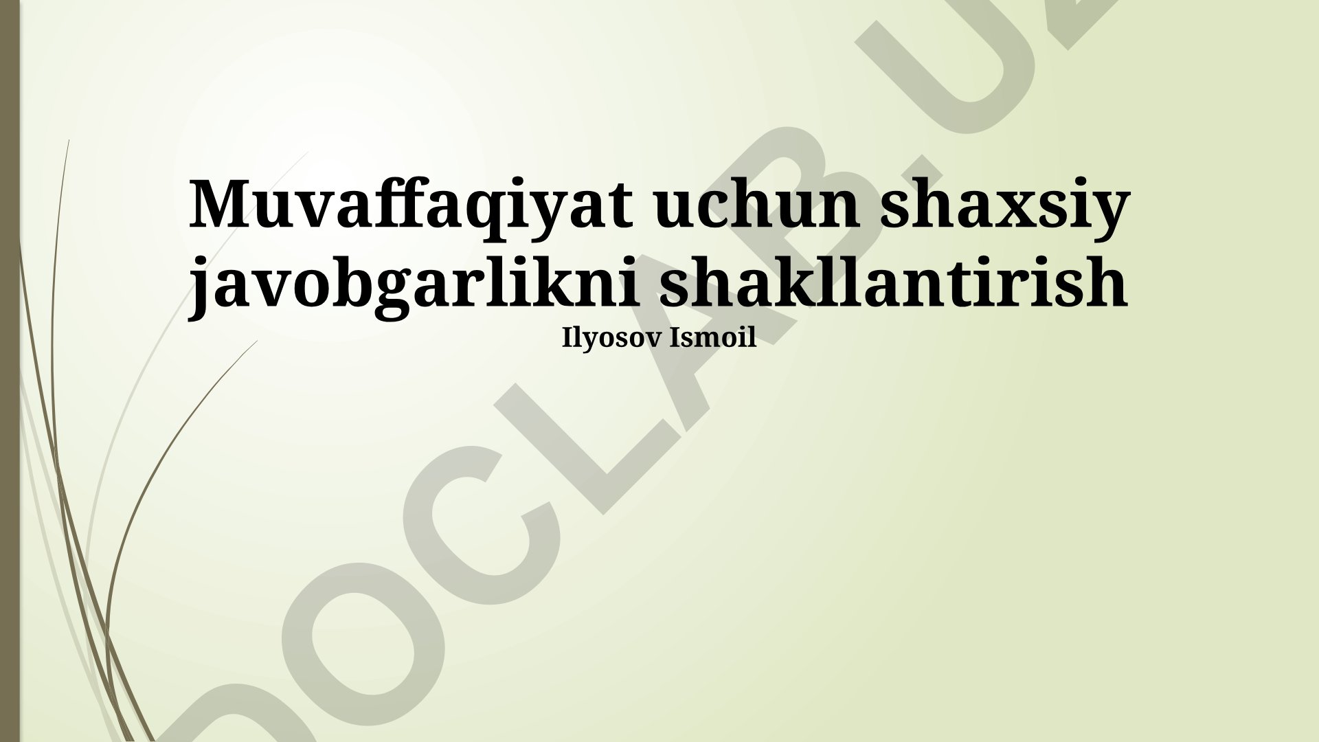 Muvaffaqiyat uchun shaxsiy javobgarlikni shakllantirish