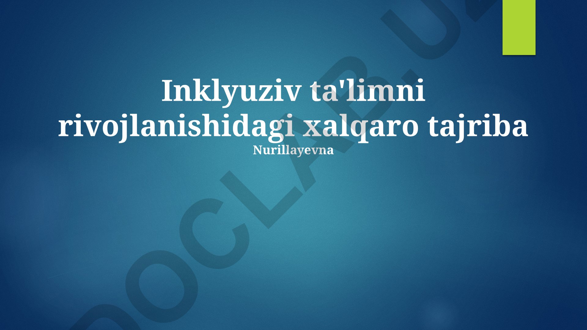 Inklyuziv ta'limni rivojlanishidagi xalqaro tajriba