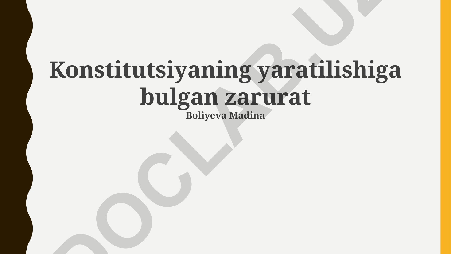Konstitutsiyaning yaratilish zarurati va asosiy printsiplari