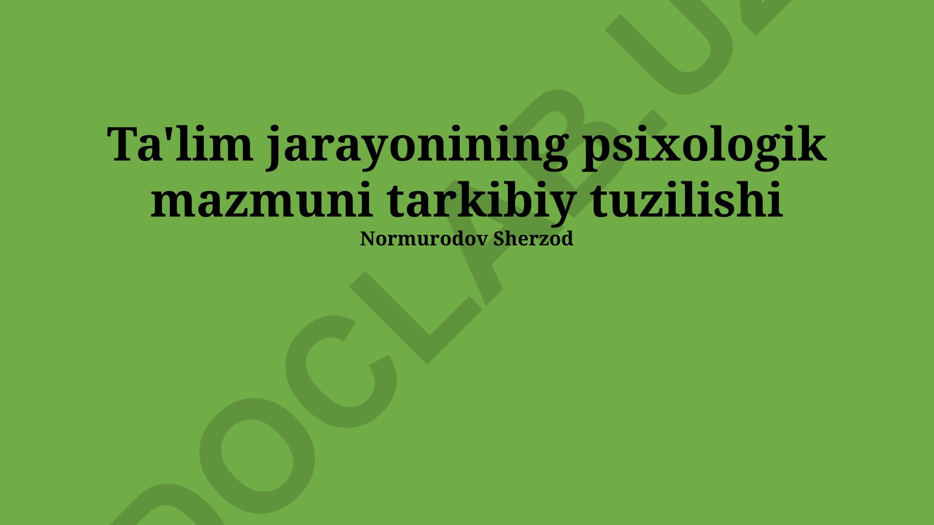Ta'lim jarayonining psixologik mazmuni tarkibiy tuzilishi