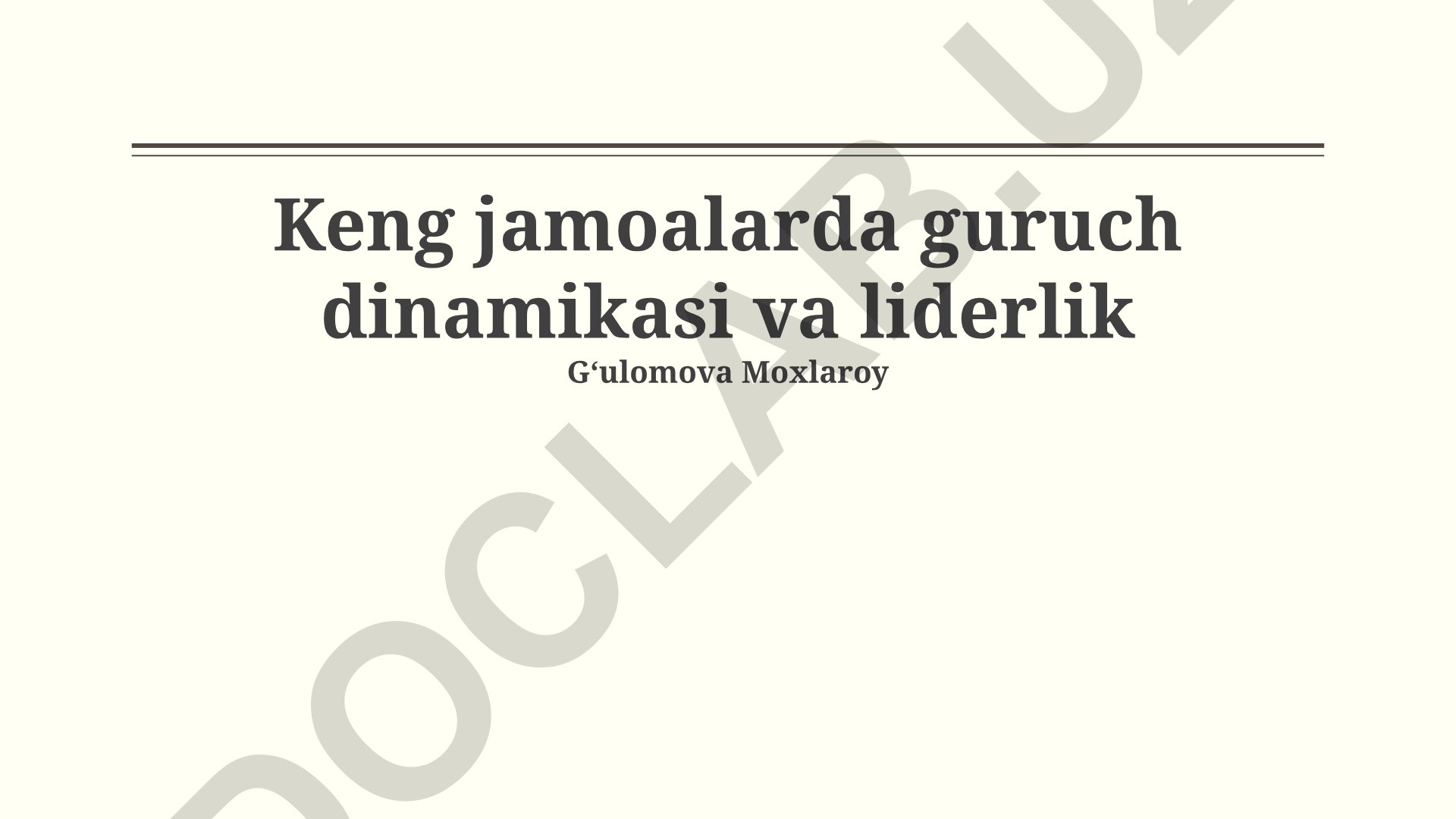 Keng jamoalarda guruch dinamikasi va liderlik