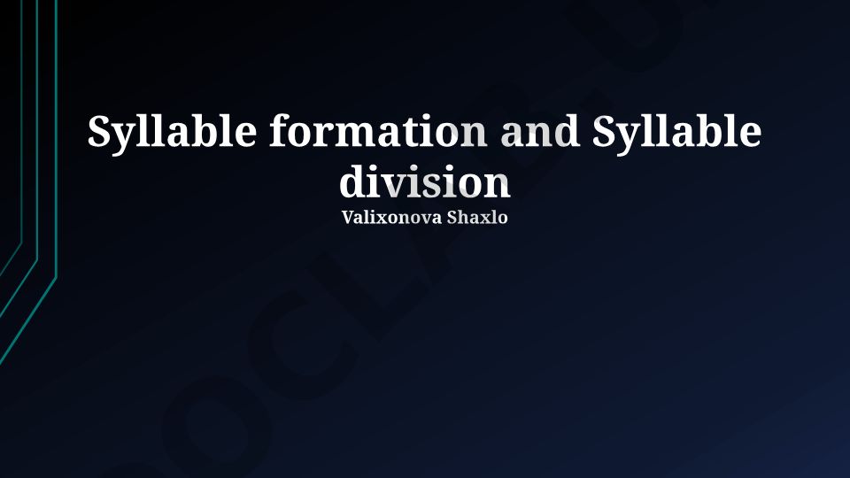 Syllable formation and Syllable division