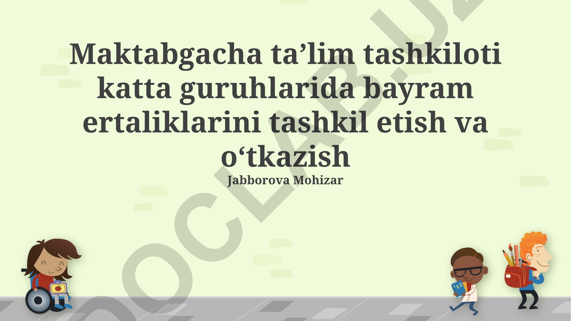 Maktabgacha taʼlim tashkilotlarida bayram ertaliklarini tashkil etish va oʻtkazish