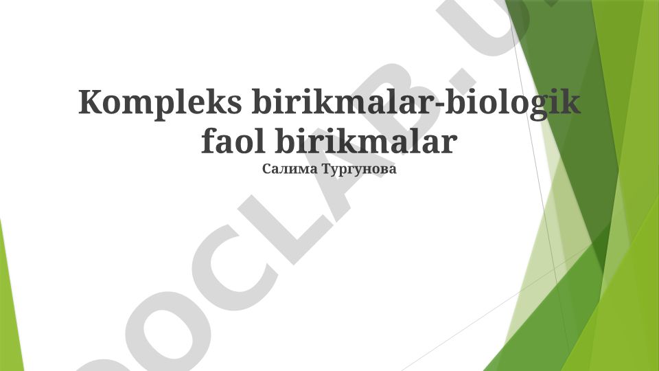 Murakkab birikmalarning biologik faolligi va tibbiyotda qo'llanilishi