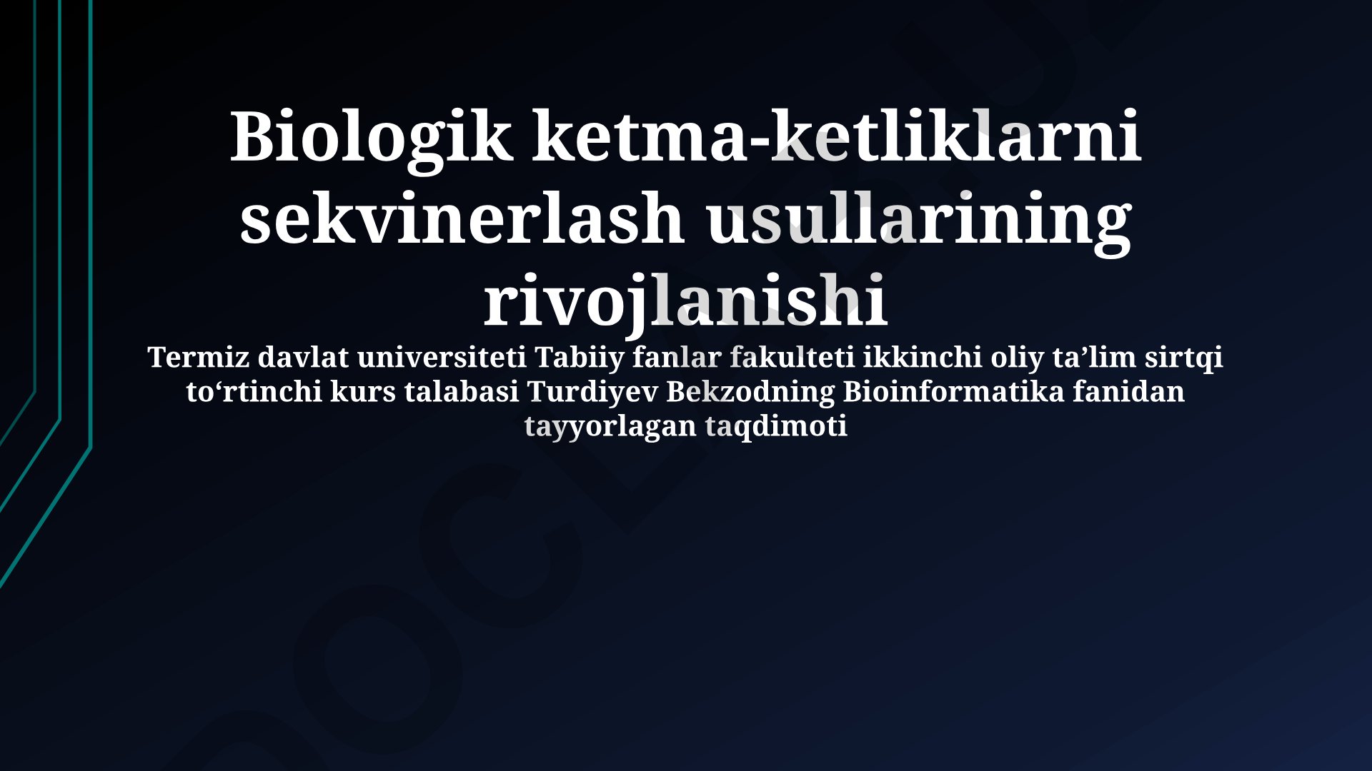 Biologik ketma-ketliklarni sekvinerlash usullarining rivojlanishi
